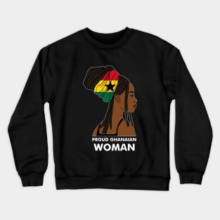 Proud Ghanaian Woman, Ghana Flag, African Crewneck Sweatshirt